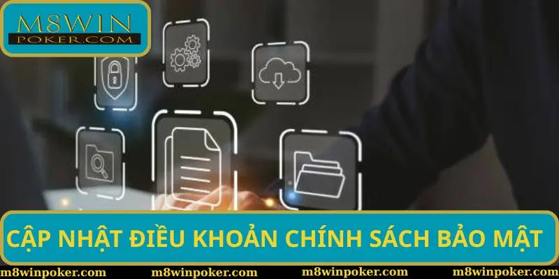 Cập nhật các điều khoản liên quan đến bảo vệ dữ liệu hội viên