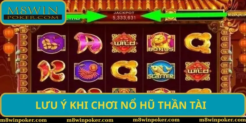 Lưu ý cần biết khi tham gia nổ hũ thần tài