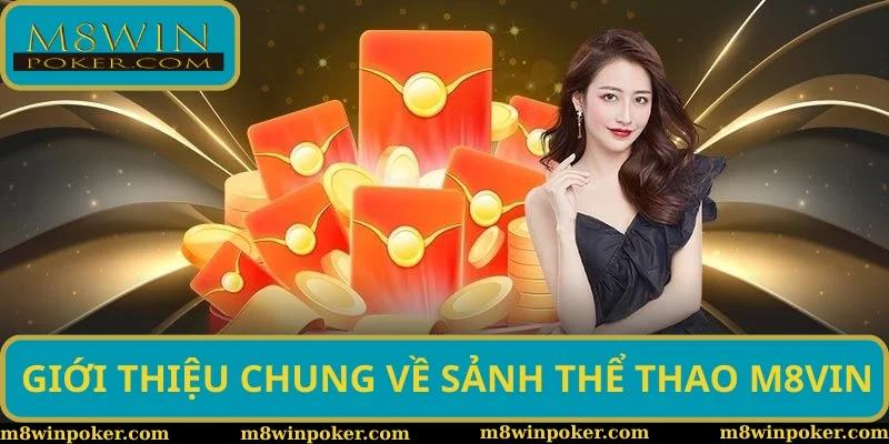 Giới thiệu chuyên mục thể thao M8WIN